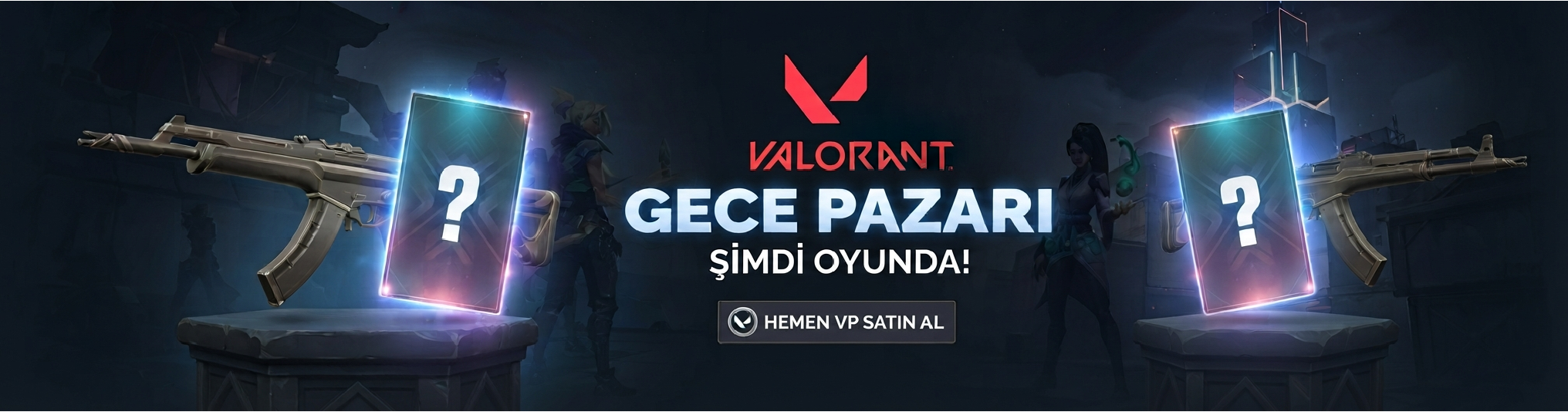 Valorant Gece Pazarı