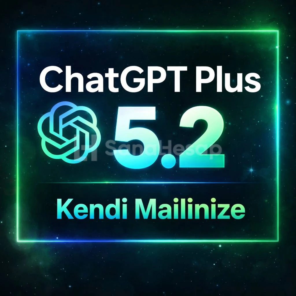⚡ ( Kendi Mailinize ) Chatgpt Plus 5.2 ⚡