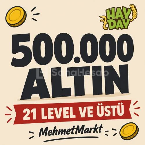 ⚡️ Hay Day 500.000 Altın Paketi (21 Level+) ⚡️